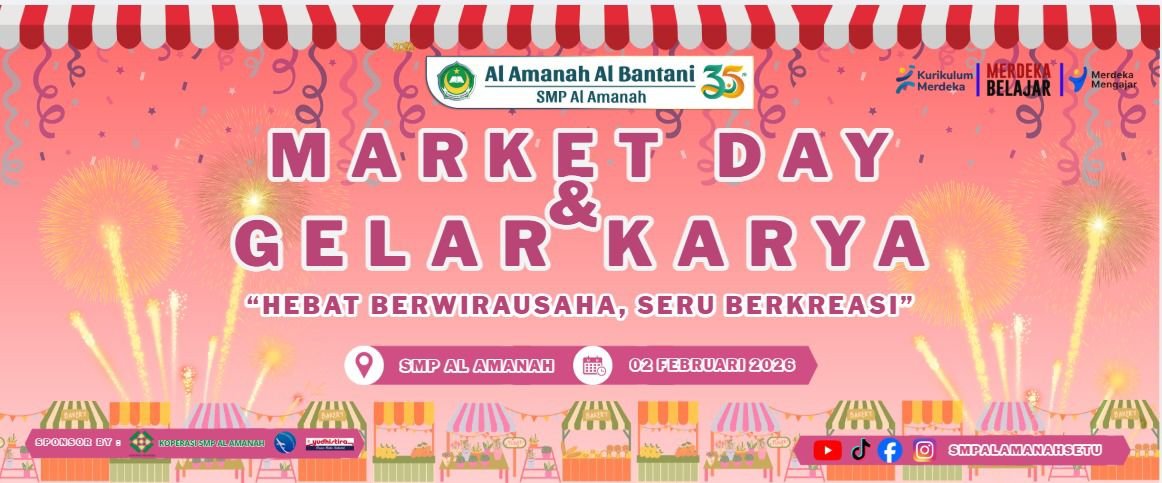 Festival Kreativitas Tanpa Batas: Market Day SMP Al Amanah 2026 Gabungkan Kuliner, Seni, dan Karya Siswa
